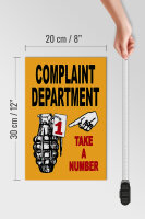 Holzschild Spruch 20x30cm complaint Department take number