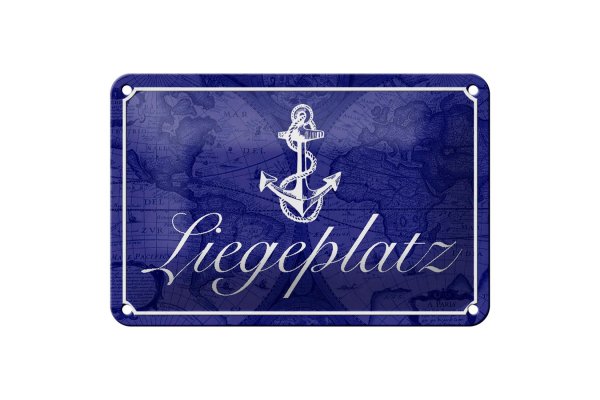 Blechschild Spruch 18x12cm Liegeplatz Anker Segel Boot