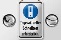 Blechschild Hinweis 12x18cm tagesaktueller Schnelltest