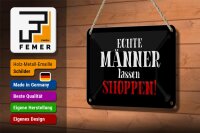 Blechschild Spruch 18x12cm echte Männer lassen Shoppen Wanddeko