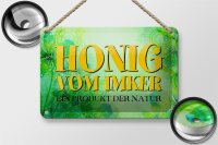 Blechschild Spruch 18x12cm Honig Imker Produkt der Natur