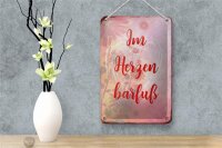 Blechschild Spruch 12x18cm Im Herzen barfuß Schild