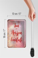 Blechschild Spruch 12x18cm Im Herzen barfuß Schild
