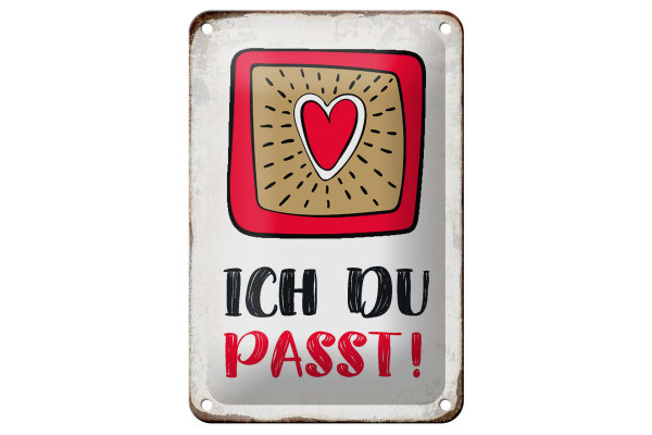 Blechschild Spruch 12x18cm ich du passt Herz Liebe
