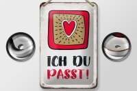 Blechschild Spruch 12x18cm ich du passt Herz Liebe