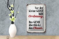 Blechschild Spruch 12x18cm Geist hält Ordnung Genie Chaos
