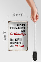 Blechschild Spruch 12x18cm Geist hält Ordnung Genie Chaos