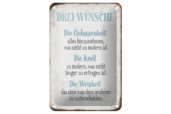 Blechschild Spruch 12x18cm 3 Wünsche Gelassenheit Kraft