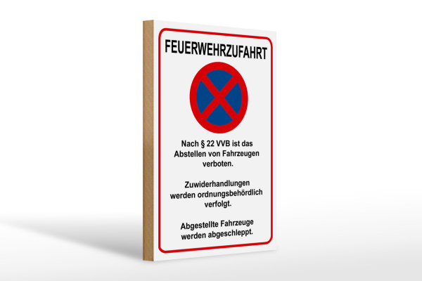 Holzschild Hinweis 20x30cm Feuerwehrzufahrt nach §22VVB