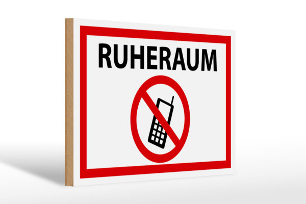 Holzschild Hinweis 30x20cm Ruheraum Handy verboten