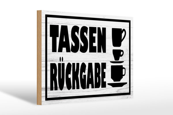 Holzschild Hinweis 30x20cm Tassen Rückgabe