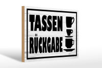Holzschild Hinweis 30x20cm Tassen Rückgabe