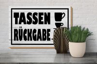 Holzschild Hinweis 30x20cm Tassen Rückgabe