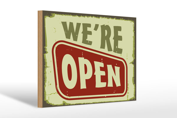 Holzschild Hinweis 30x20cm We´re open