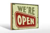 Holzschild Hinweis 30x20cm We´re open