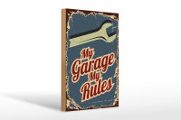 Holzschild Hinweis 20x30cm My garage my rules