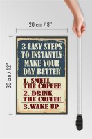 Holzschild Retro 20x30cm 3 easy steps day better Coffee