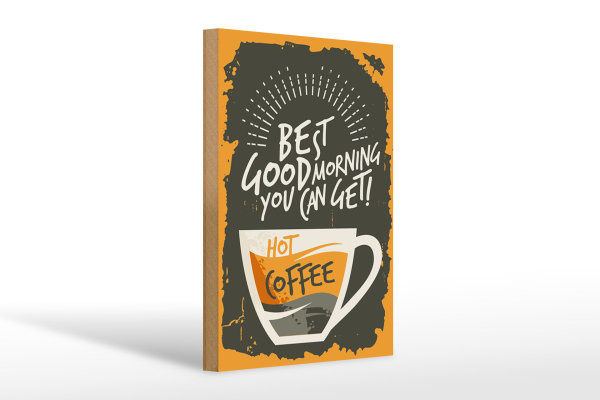 Holzschild Retro 20x30cm Kaffee best good morning hot Coffee