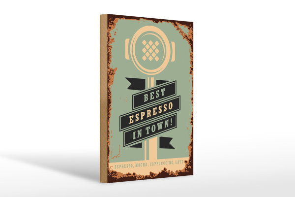Holzschild Retro 20x30cm Kaffee best espresso in town