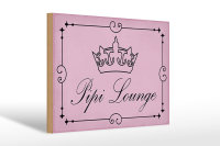 Holzschild Hinweis 30x20cm Pipi Lounge Toilette Krone rosa