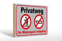 Holzschild Hinweis 30x20cm Privatweg Wintersport verboten
