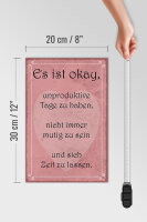 Holzschild Spruch 20x30cm ist ok unproduktive Tage haben