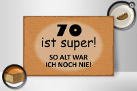 Holzschild Spruch 30x20cm 70 ist super so alt ich noch nie