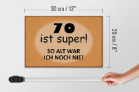 Holzschild Spruch 30x20cm 70 ist super so alt ich noch nie