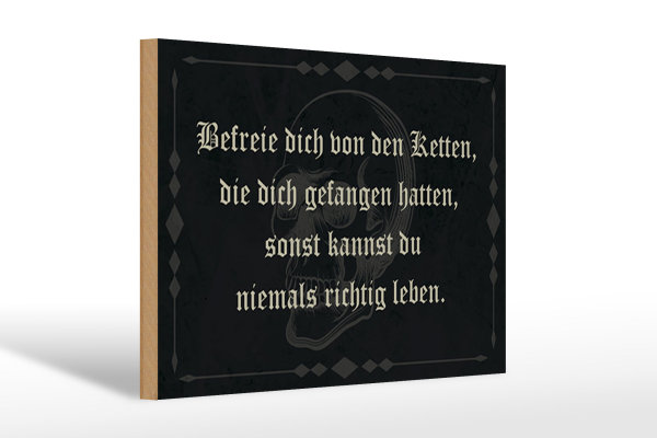 Holzschild Spruch 30x20cm befreie dich von den Ketten