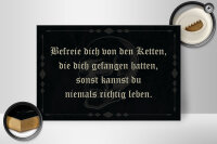 Holzschild Spruch 30x20cm befreie dich von den Ketten