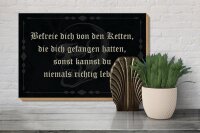 Holzschild Spruch 30x20cm befreie dich von den Ketten