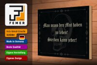 Holzschild Spruch 30x20cm man muss den Mut haben zu leben