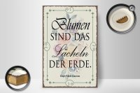 Holzschild Spruch 20x30cm Blumen sind das Lächeln der Erde