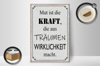 Holzschild Spruch 20x30cm Mut ist Kraft aus Träumen