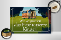 Holzschild Spruch 30x20cm verpassen Erbe unserer Kinder