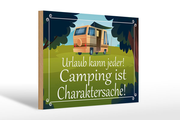 Holzschild Spruch 30x20cm Urlaub kann jeder Camping ist