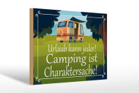 Holzschild Spruch 30x20cm Urlaub kann jeder Camping ist