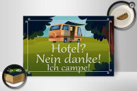 Holzschild Spruch 30x20cm Hotel nein danke ich campe