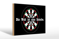 Holzschild Spruch 30x20cm Dart die Welt ist eine Scheibe
