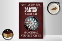 Holzschild Spruch 20x30cm sie hat gesagt Darten oder ich
