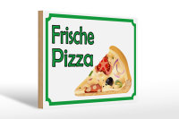 Holzschild Hinweis 30x20cm frische Pizza Verkauf