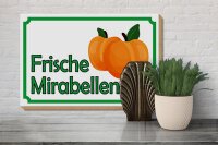 Holzschild Hinweis 30x20cm frische Mirabellen Hofladen