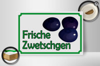 Holzschild Hinweis 30x20cm frische Zwetschgen Hofladen