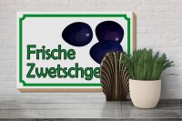 Holzschild Hinweis 30x20cm frische Zwetschgen Hofladen