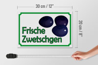 Holzschild Hinweis 30x20cm frische Zwetschgen Hofladen
