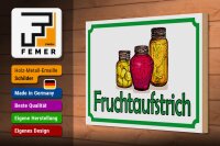 Holzschild Hinweis 30x20cm Fruchtaufstrich Verkauf