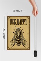 Holzschild Hinweis 20x30cm Bee happy  Biene Honig Imkerei