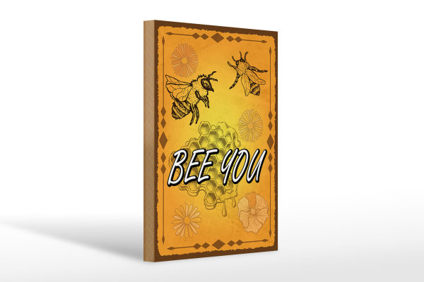 Holzschild Hinweis 20x30cm Bee you Biene Honig Imkerei