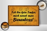 Holzschild Spruch 30x20cm bin kein Imker Bienenboss