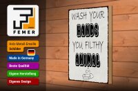 Holzschild Hinweis 20x30cm wash your hands filthy animal